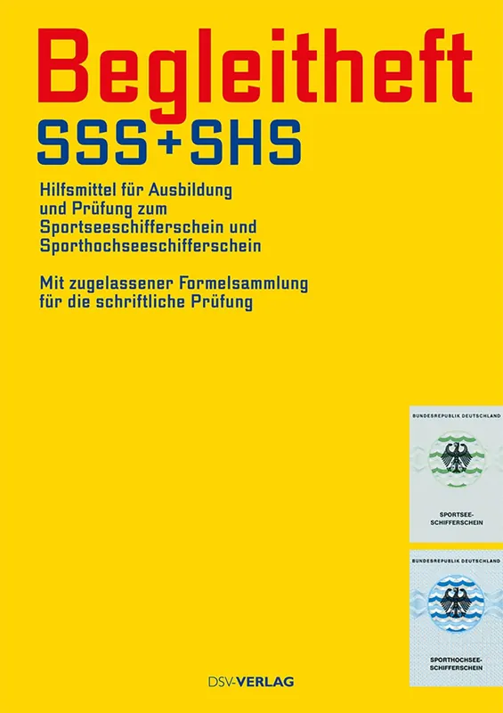 Livraison Express Begleitheft SSS + SHS – Hilfsmittel für die Prüfung zur Ausbildung zum Sportseeschifferschein und Sporthochseeschifferschein